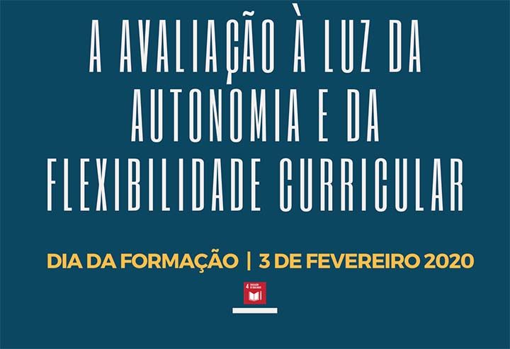 Dia da Formação – A avaliação à luz da autonomia e da flexibilidade curricular
