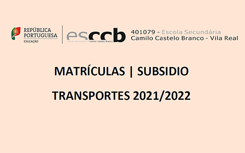 Matrículas | Subsídio | Transportes | 2021/2022