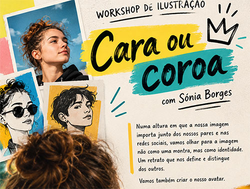Workshop “Cara ou coroa”, com a ilustradora Sónia Borges